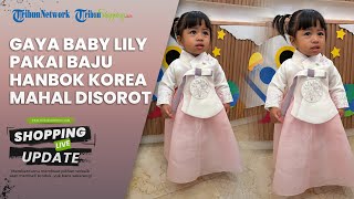 Gaya Mewah Baby Lily Pergi ke Sekolah Curi Perhatian, Pakai Baju Hanbok ala Korea, Harga Fantastis