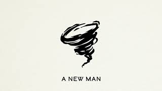 A New Man Music Video