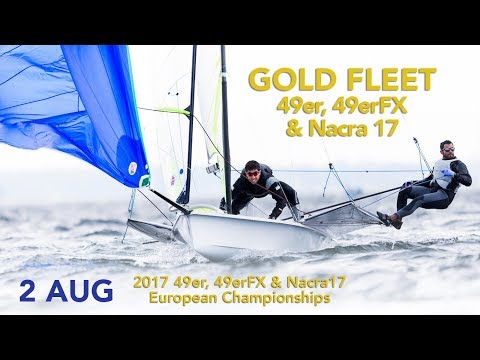 LIVE Sailing | 49er / 49erFX / Nacra 17 European Championships | Kiel, Germany 2 August 2017
