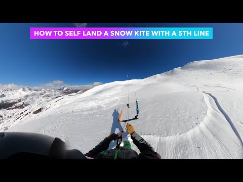 SNOWKITE TUTORIAL: HOW TO SELF LAND A SNOW KITE WITH A 5TH LINE