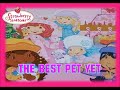 Strawberry Shortcake Song The Best Pet Yet
