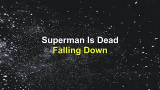 Download lagu Superman Is Dead - Falling Down (Lirik) mp3 Download lagu Superman Is Dead - Falling Down (Lirik) mp3
