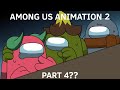 Among us animation 2 part 4 - Truth - | meme for rodamrix