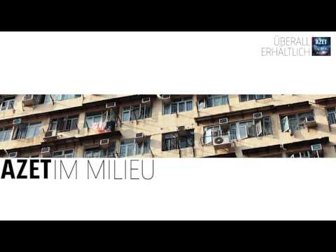 AZET - IM MILIEU prod. by Soundfrontmuzik