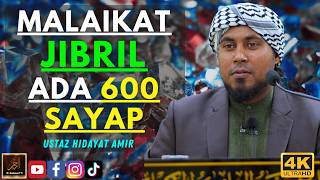 Ustaz Hidayat Amir - MALAIKAT JIBRIL ADA 600 SAYAP