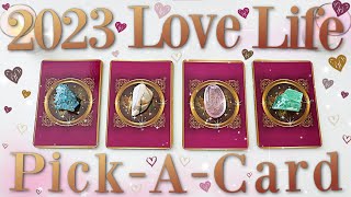 ♥ Your • 2023 • LOVE Life Prediction ♥ (PICK A CARD)