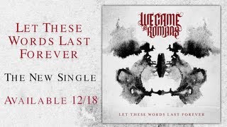 We Came As Romans &quot;Let These Words Last Forever&quot; Official Teaser