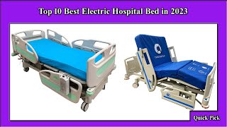 ✅  Here are the Top 10 Best Electric Hospital Beds in 2023