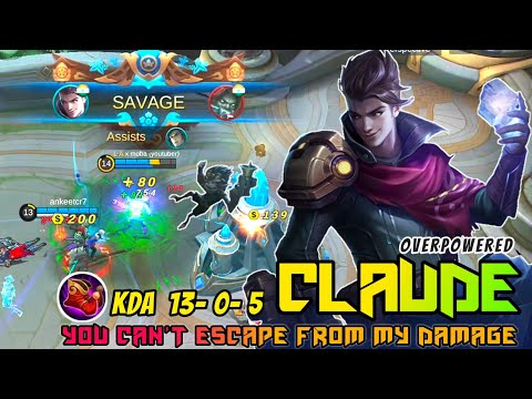 SAVAGE!! Claude Insane Damage Savage Gameplay | TOP GLOBAL CLAUDE BUILD : MOBILE LEGENDS