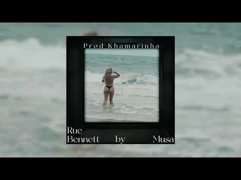 Musa - Rue Bennett (Prod. Khamarinha)