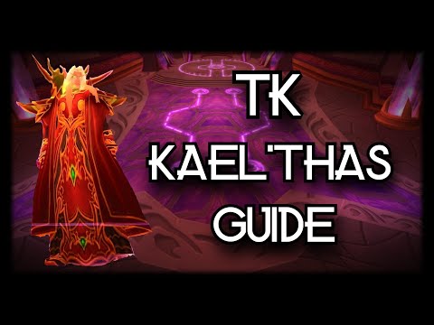 TBC Classic - TK Guide - How to kill Kael'thas - In depth with timestamps