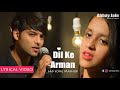 Dil ke Arman (Lyrical Video) | Abhay jain | Latest Sad Song Mashup