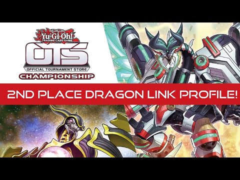 Yugioh! 2nd Place OTS! Dragon Link Deck Profile! February 2022!