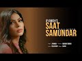 Saat Samundar Jiyanish Official Video New Songs Latest Hindi Song 2023