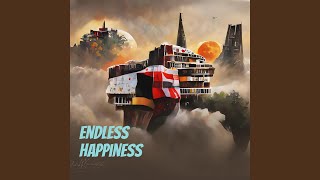 Endless happiness