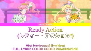 Ready Action (レディー・アクション) - [Kiratto Pri Chan / キラッとプリ☆チャン] FULL LYRICS COLOR CODED ROM/KAN/ENG