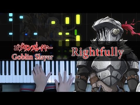 [FULL] Rightfully / Goblin Slayer OP (solo ver.) Piano Tutorial/Sheets by HalcyonMusic Video