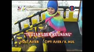 Download lagu Teutap Loen Keunang - Ajier Indah Malam - mp3 Download lagu Teutap Loen Keunang - Ajier Indah Malam - mp3