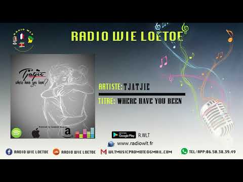 TJATJIE-WHERE HAVE YOU BEEN