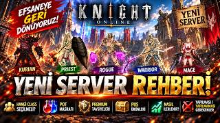 Knight Online Yeni Server Rehberi! Hangi Class Seçilmeli, Ne Alınmalı?