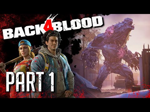 Let's Play Back 4 Blood Part 1 | Welcome to Fort Hope | Xbox Series X Gameplay, Let's Play
