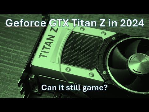 Nvidia Geforce GTX Titan Z | Can It Still Game?