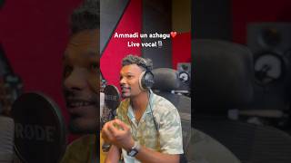 Download lagu Ammadi un azhagu❤️ Live vocal🎙️ #shorts #shortsviral #vocal #singing #viral #ammadiunazhagu mp3