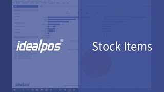 Stock Items | Idealpos 7.1 Overview