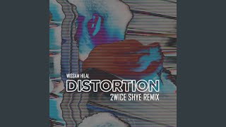 Distortion (2wice Shye Remix / Radio Edit)