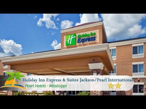 Holiday Inn Express & Suites Jackson/Pearl International Airport - Pearl Hotels, Mississippi