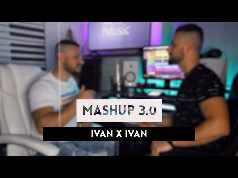 IVAN x IVAN - FREESTYLE BALKAN MASHUP 3.0