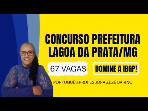 concurso Prefeitura de Lagoa da Prata/MG: 67 vagas | Português em questões IBGP | Professora Zezé