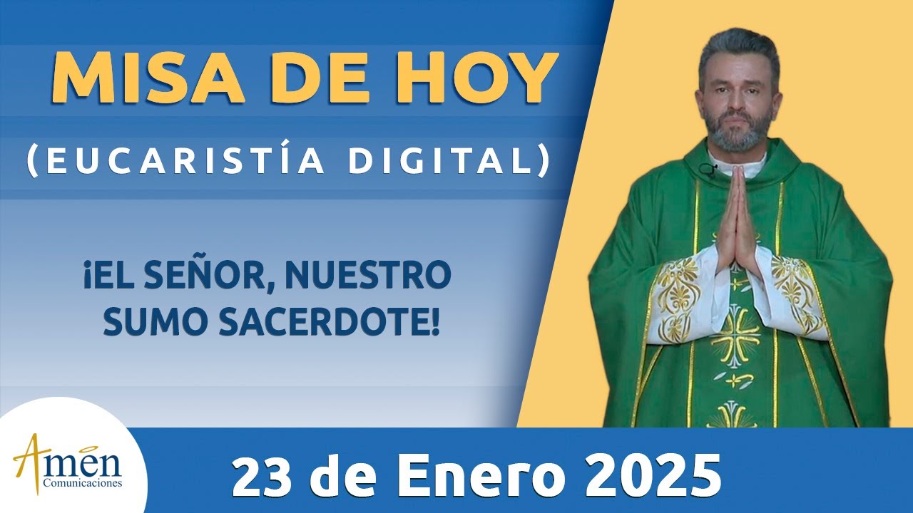 Misa de Hoy | Padre Carlos Yepes | Jueves 23 Enero 2025 l Eucaristía Digital | Misa