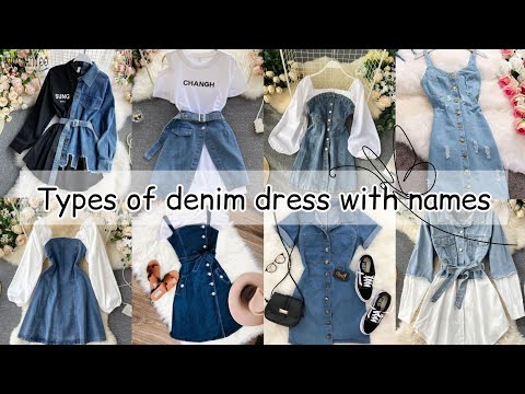 Types of denim dress with names/Denim dress outfit...