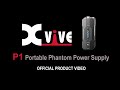 P1 Portable Phantom Power Supply - Official XVIVE video