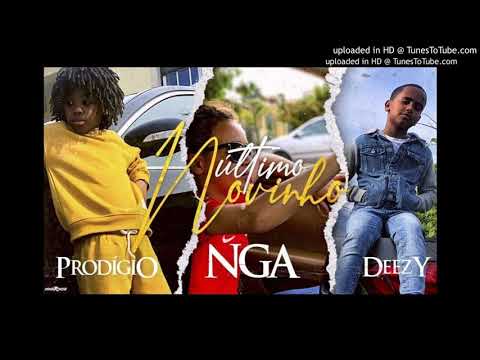 Prodígio X NGA X Deezy - Último Novinho