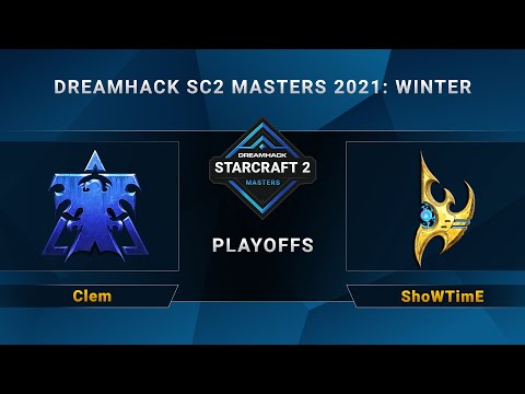 SC2 - Clem vs. ShoWTimE - Playoffs - DreamHack SC2 Masters 2021 Winter - EU