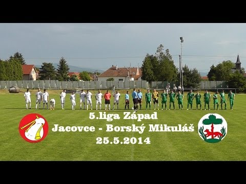 Futbal: Jacovce - Borský Mikuláš 25.5.2014