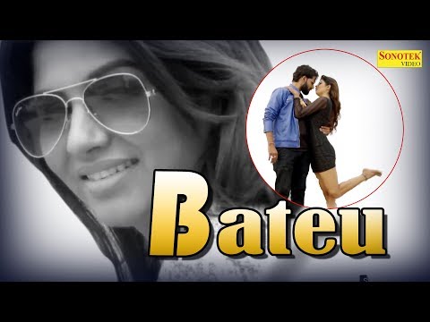 BATEU || Sonika Singh,Sonu Kundu || TR & Ruchika Jangid || Latest Haryanvi Song 2018