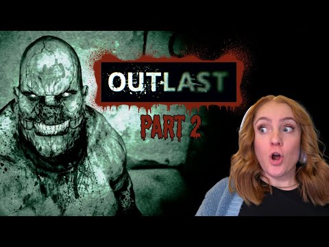 Outlast Part 2: Why Am I Still Playing This Terrifying Game?!