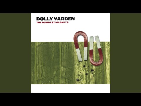 Too Good To Believe - Dolly Varden