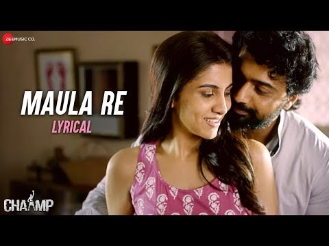 Maula Re - Lyrical Video | Chaamp | Arijit Singh | Dev & Rukmini | Raj Chakraborty | Jeet Gannguli