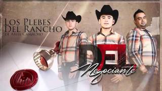 Del Negociante - Los Plebes Del Rancho de Ariel Camacho