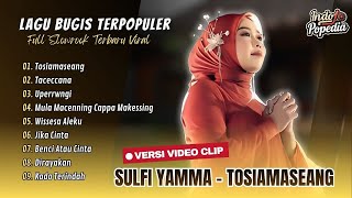 Download lagu TOSIAMASEANG - Sulfi Yamma | TACECCENA - Natasya | UPERRENGI | WISESSA ALEKU | LAGU BUGIS VIRAL mp3