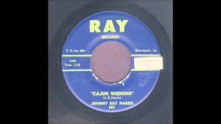 Johnny Ray Harris - Cajun Weekend - Rockabilly 45