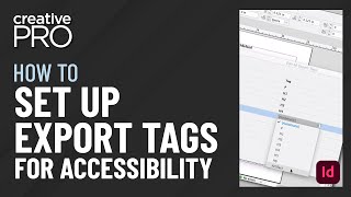 InDesign: How to Set Up Export Tags for Accessibility (Video Tutorial)