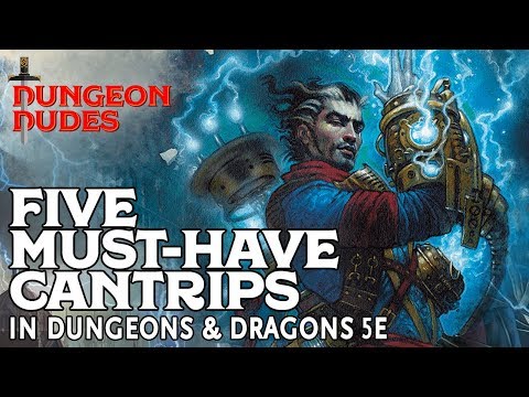 Five Must-Have Cantrips in Dungeons and Dragons 5e
