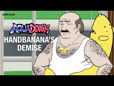NEW: Handbanana's Demise | Aqua Teen Hunger Force: Aquadonk Side Pieces | adult swim