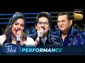 Hum To Deewane पर Tanishk Jyotirmayee की Sweet Performance Indian Idol S16 Performance