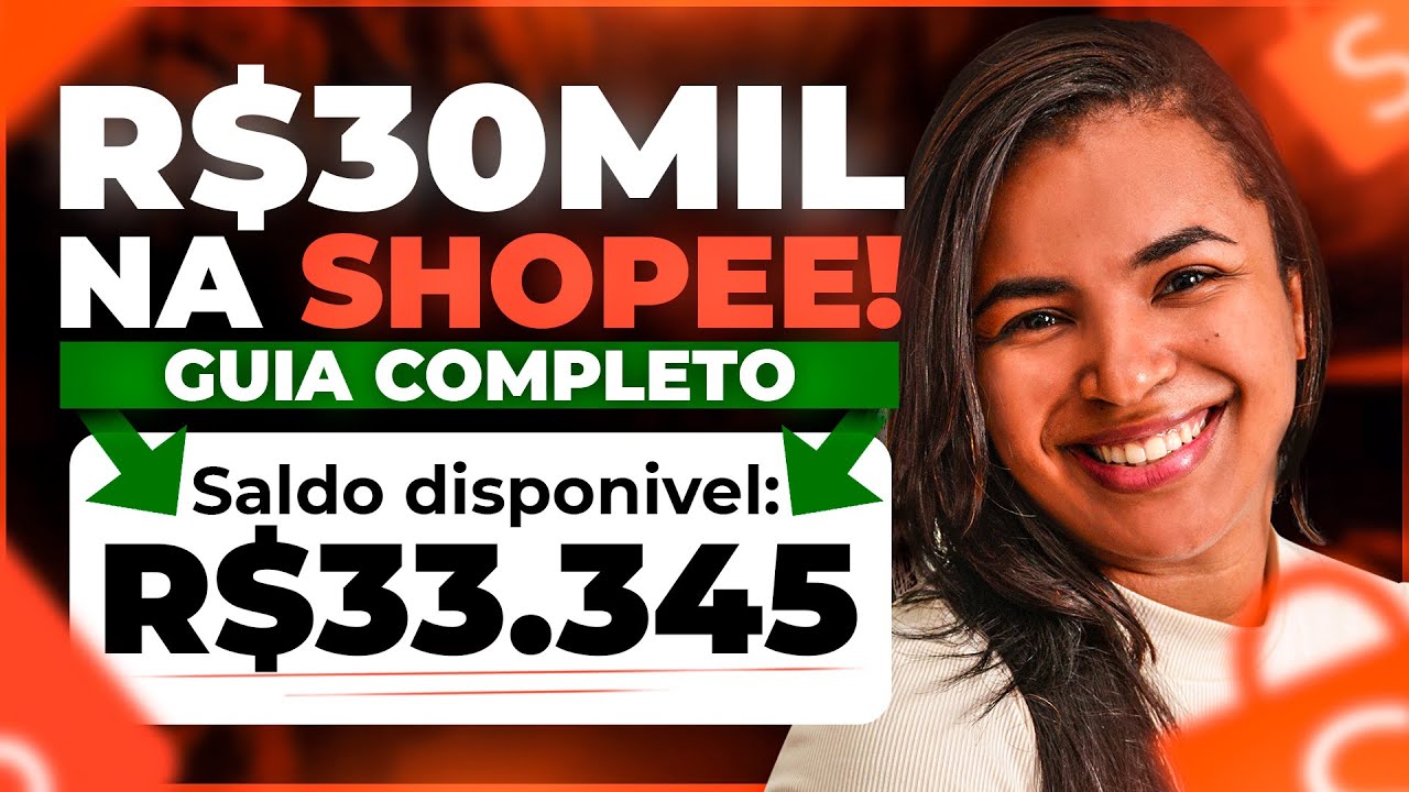 Como fazer 30 MIL REAIS NA SHOPEE EM 2024!! (Guia ATUALIZADO 2024)